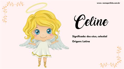 celine origem do nome|Significado do Nome Celine: Origem e Curiosidades .